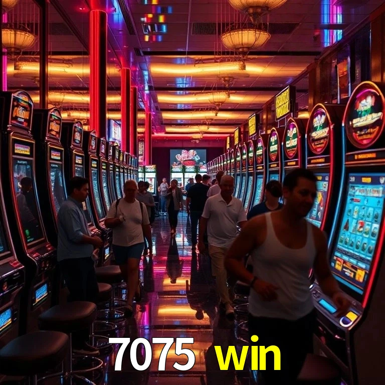 7075 win Bônus